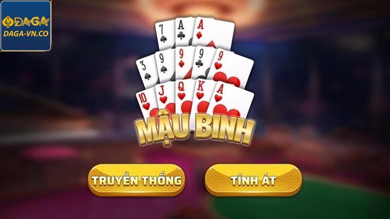 Mậu Binh Tại DAGA Sự Lựa Chọn Cho Người Mê Game Bài 2 Một vài thông tin tổng quan về binh xập xám